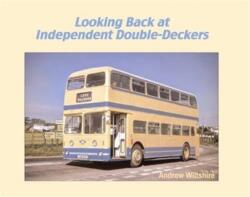 Looking Back at Independent Double-Deckers (ISBN: 9781902953724)