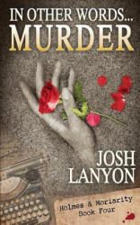 In Other Words. . . Murder - Josh Lanyon (ISBN: 9781945802881)