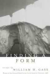 Finding a Form - William H. Gass (ISBN: 9780801484896)