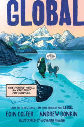 Global: One Fragile World. an Epic Fight for Survival. - Andrew Donkin, Giovanni Rigano (ISBN: 9781728262192)