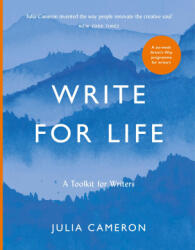 Write for Life - Julia Cameron (ISBN: 9781800815216)