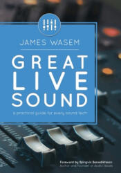 Great Live Sound - Bjorgvin Benediktsson (ISBN: 9780996642323)