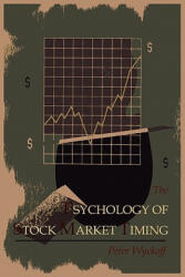 Psychology of Stock Market Timing - Peter Wyckoff (ISBN: 9781614270546)