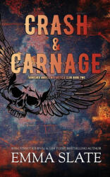 Crash & Carnage - Emma Slate (ISBN: 9781955098168)