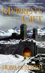 Myrren's Gift - Fiona Mcintosh (ISBN: 9780060747572)