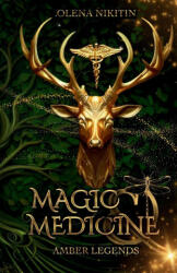 Magic and Medicine - Olena Nikitin (ISBN: 9781739447342)
