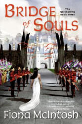 Bridge of Souls - Fiona Mcintosh (ISBN: 9780060747602)