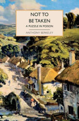 Not to Be Taken - BERKELEY ANTHONY (ISBN: 9781464253805)