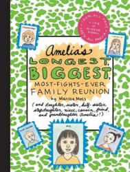 Amelia's Longest, Biggest, Most-fights-ever Family Reunion - Marissa Moss (ISBN: 9780689874475)