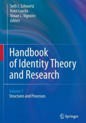Handbook of Identity Theory and Research - Seth J. Schwartz, Koen Luyckx, Vivian L. Vignoles (2012)