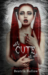 Not Cute At All - Beatrix Hollow (2024)