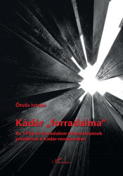 Kádár , , forradalma (ISBN: 9789636465476)