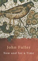 Now and for a Time (ISBN: 9780701173517)