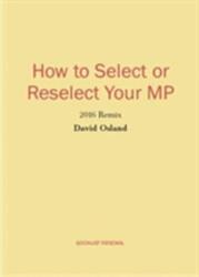How to Select or Reselect Your MP (ISBN: 9780851248615)