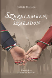 Szerelemben, szabadon (ISBN: 9786151210048)