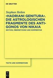 Hadriani genitura', Die astrologischen Fragmente des Antigonos von Nikaia (ISBN: 9783110288476)