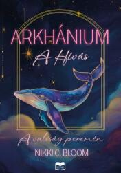Arkhánium - A hívás (ISBN: 9786151131794)