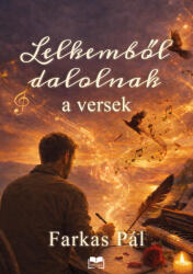 Lelkemből dalolnak a versek (ISBN: 9786151133316)