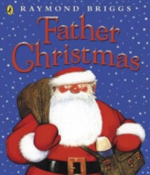 Father Christmas - Raymond Briggs (ISBN: 9780140501254)