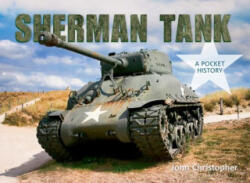 Sherman Tank - John Christopher (ISBN: 9781445600277)