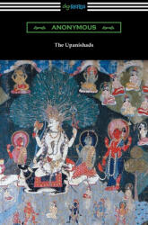 The Upanishads - Anonymous, F. Max Muller (ISBN: 9781420974706)