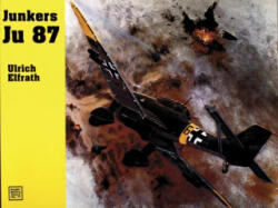 Junkers Ju 87 - Ulrich Elfrath (ISBN: 9780887404771)