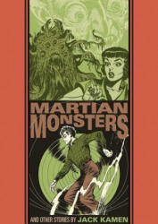 Martian Monster And Other Stories - Jack Kamen, Al Feldstein (ISBN: 9781683961680)