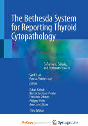 The Bethesda System for Reporting Thyroid Cytopathology - Syed Z. Ali, Paul A. VanderLaan (ISBN: 9783031280474)