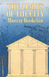 Limits of the City - Murray Bookchin (ISBN: 9780920057643)
