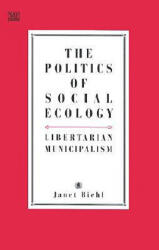 Politics of Social Ecology - Murray Bookchin (ISBN: 9781551641003)