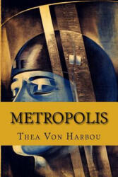 Metropolis - Thea Von Harbou (ISBN: 9781978186019)