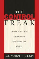 Control Freak - Les Dr Parrott (ISBN: 9780842337939)