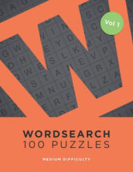 Wordsearch 100 Puzzles: Word Search Book For Adults - 100 Puzzles - Tim Bird (ISBN: 9781690125952)
