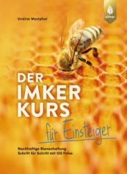Der Imkerkurs für Einsteiger - Undine Westphal (ISBN: 9783818624569)