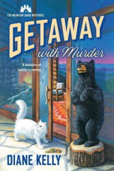 Getaway With Murder - DIANE KELLY (ISBN: 9781250365835)