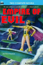 Empire of Evil & The Sign of the Tiger - Robert Arnette, Alan E Nourse, J A Meyer (ISBN: 9781612870304)