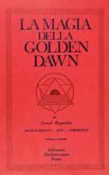 Regardie, I: Magia della Golden Dawn (ISBN: 9788827208472)