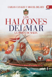 Los halcones del mar: La orden de Malta - CARLOS CANALES (ISBN: 9788441433403)