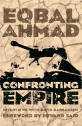 Confronting Empire - Eqbal Ahmad, David Barsamian, Edward W. Said (ISBN: 9781608466214)