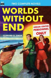 Worlds Without End & The Lavender Vine of Death - Clifford D Simak, Don Wilcox (ISBN: 9781612870205)