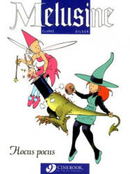 Melusine Vol. 1: Hocus Pocus - Gilson (ISBN: 9781905460205)