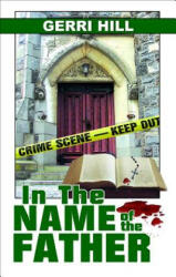 In the Name of the Father - Gerri Hill (ISBN: 9781594931086)