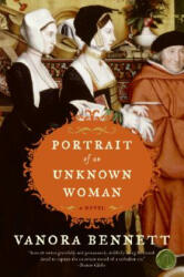 Portrait of an Unknown Woman - Vanora Bennett (ISBN: 9780061252563)