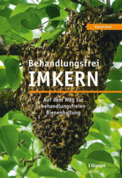 Behandlungsfrei imkern - Ursina Kellerhals (ISBN: 9783258083186)