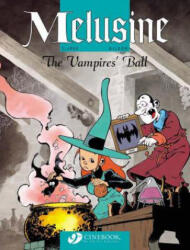 Melusine Vol. 3: the Vampires Ball - Gilson (ISBN: 9781905460694)