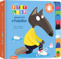 P'TIT LOUP APPREND À S'HABILLER - Orianne LALLEMAND (ISBN: 9791039532105)