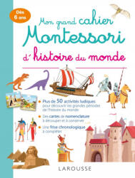 Mon grand cahier Montessori d'histoire du monde - Aurore Meyer (ISBN: 9782035963420)