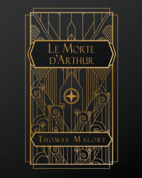 Le Morte D'Arthur - Thomas Malory, A. W. Pollard, William Caxton (2026)