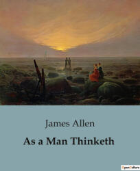 As a Man Thinketh - Allen (2023)
