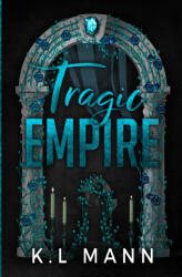 Tragic Empire - K. L Mann (2025)